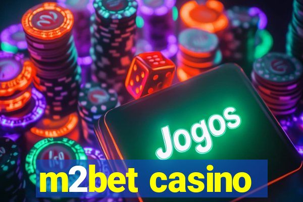 m2bet casino